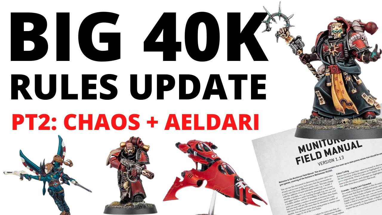 The Big Warhammer 40K Rules Update - Chaos Space Marines + Aeldari Detachments and Units