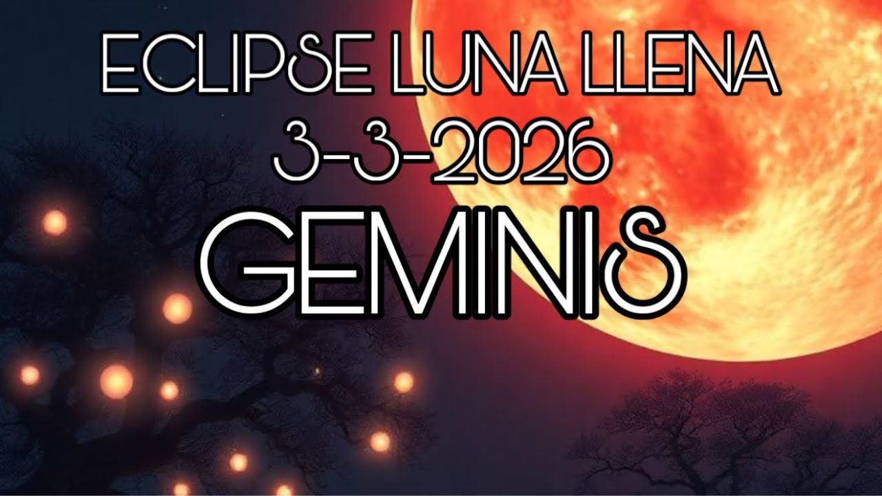 GEMINIS ♊️ ECLIPSE LUNA LLENA…✨WOW!!!…ENERGÍA ANCESTRAL!!!…✨🙌🏻🙌🏻🙌🏻