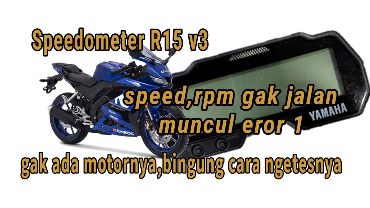 cara memperbaiki speedometer r15 v3 eror 1