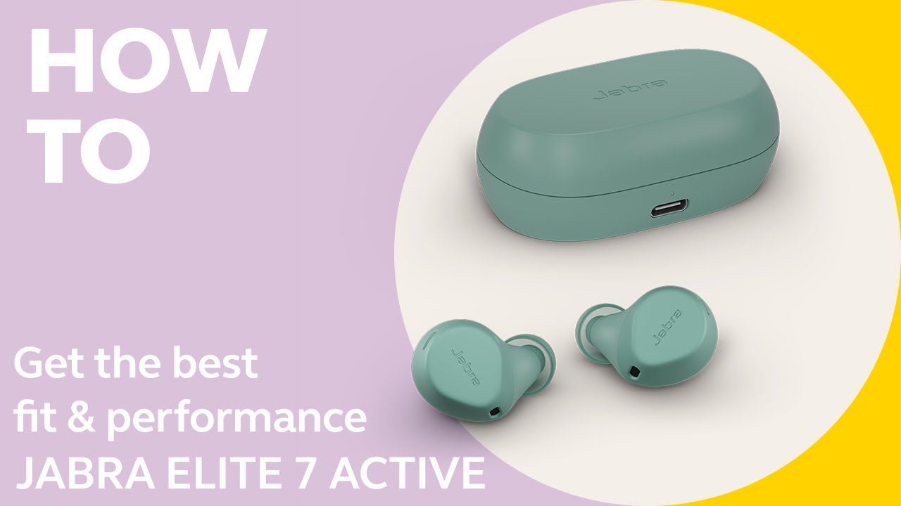 Jabra Elite 7 Active: How to get the best fit & performance | Jabra Support