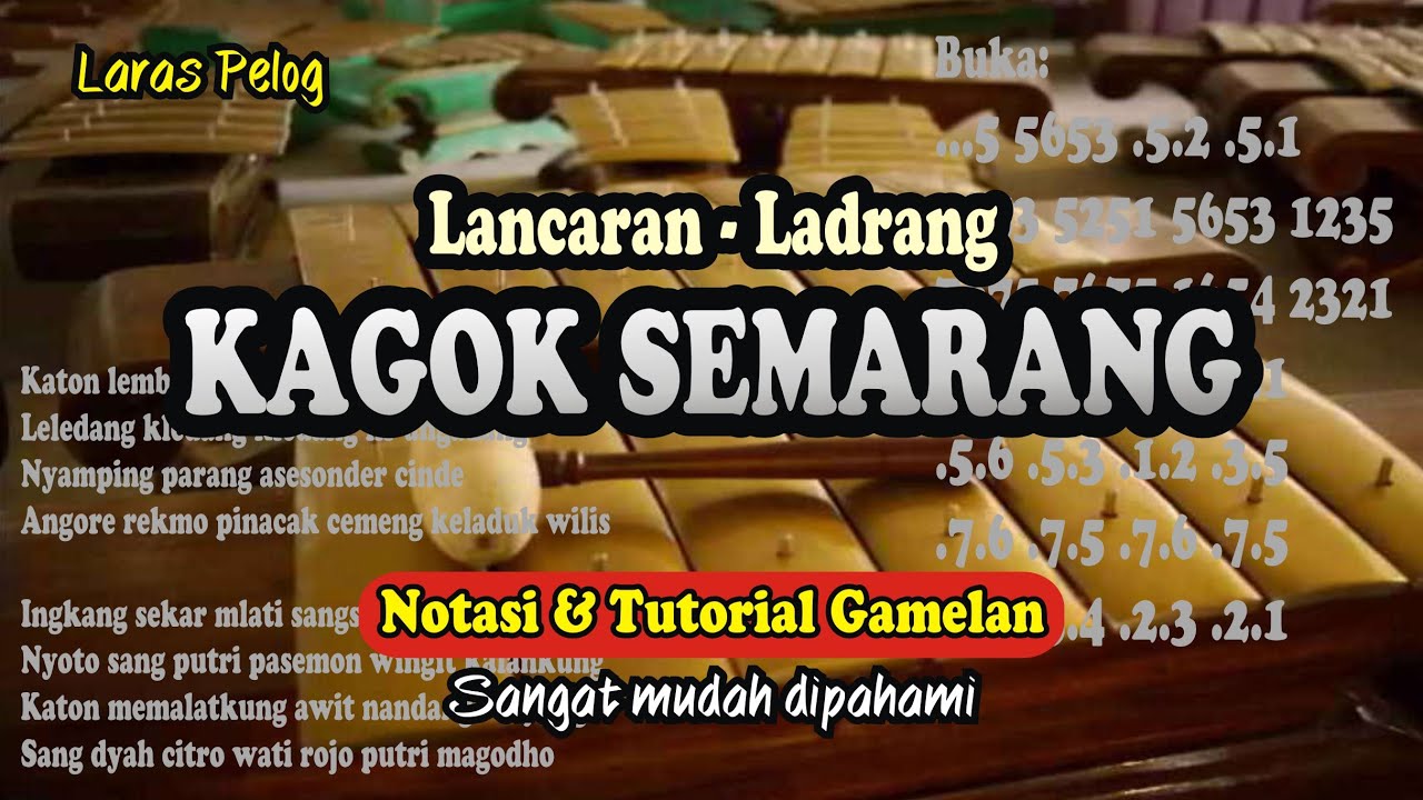 Ladrang KAGOK SEMARANG - Notasi & Tutorial Gamelan