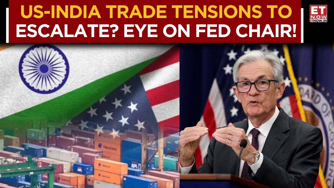 All Eyes On Fed's Comments At Jackson Hole Symposium | More Tariff Threat To India Over Russian Oil?
