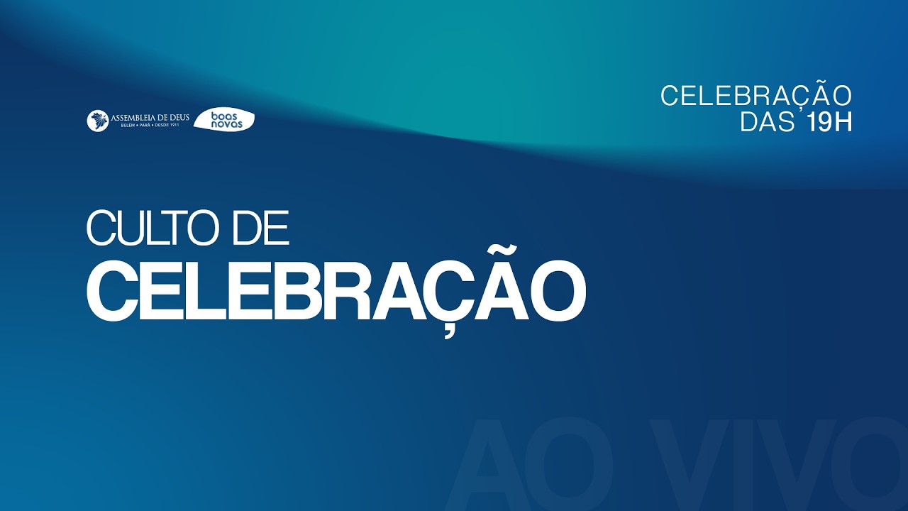 CULTO DE CELEBRAÇÃO E GRATIDÃO A DEUS - CULTO 19H | 08/03/2026