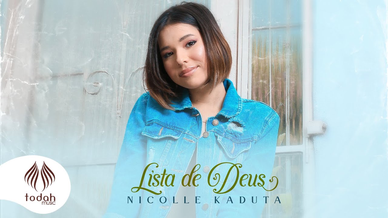 Nicolle Kaduta | Lista de Deus [Clipe Oficial]