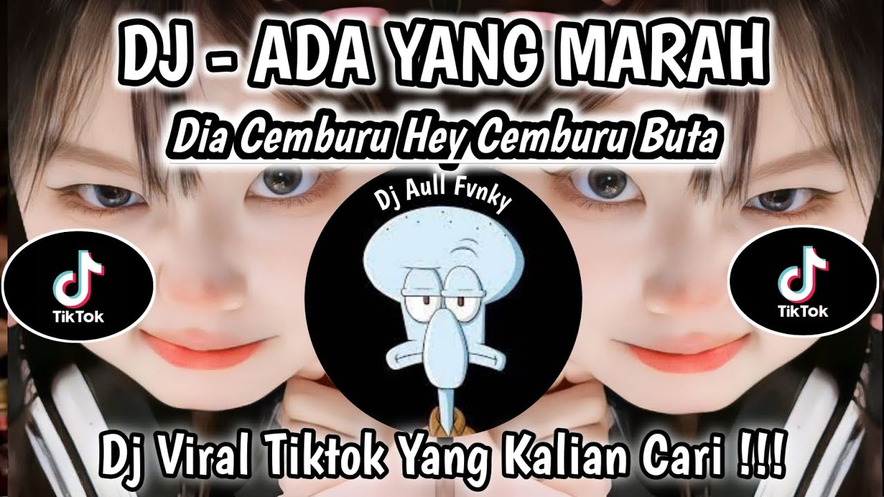 DJ ADA YANG MARAH | Dia Cemburu Hey Cemburu Buta | DJ VIRAL TIKTOK YG KLIAN CARI ‼️
