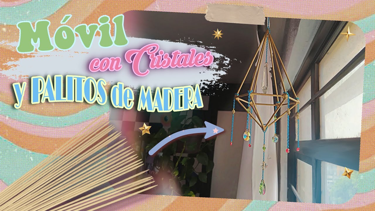 DIY Móvil de Cristales hecho con PALITOS de MADERA ⭐️🌙 *Rod Accesorios*