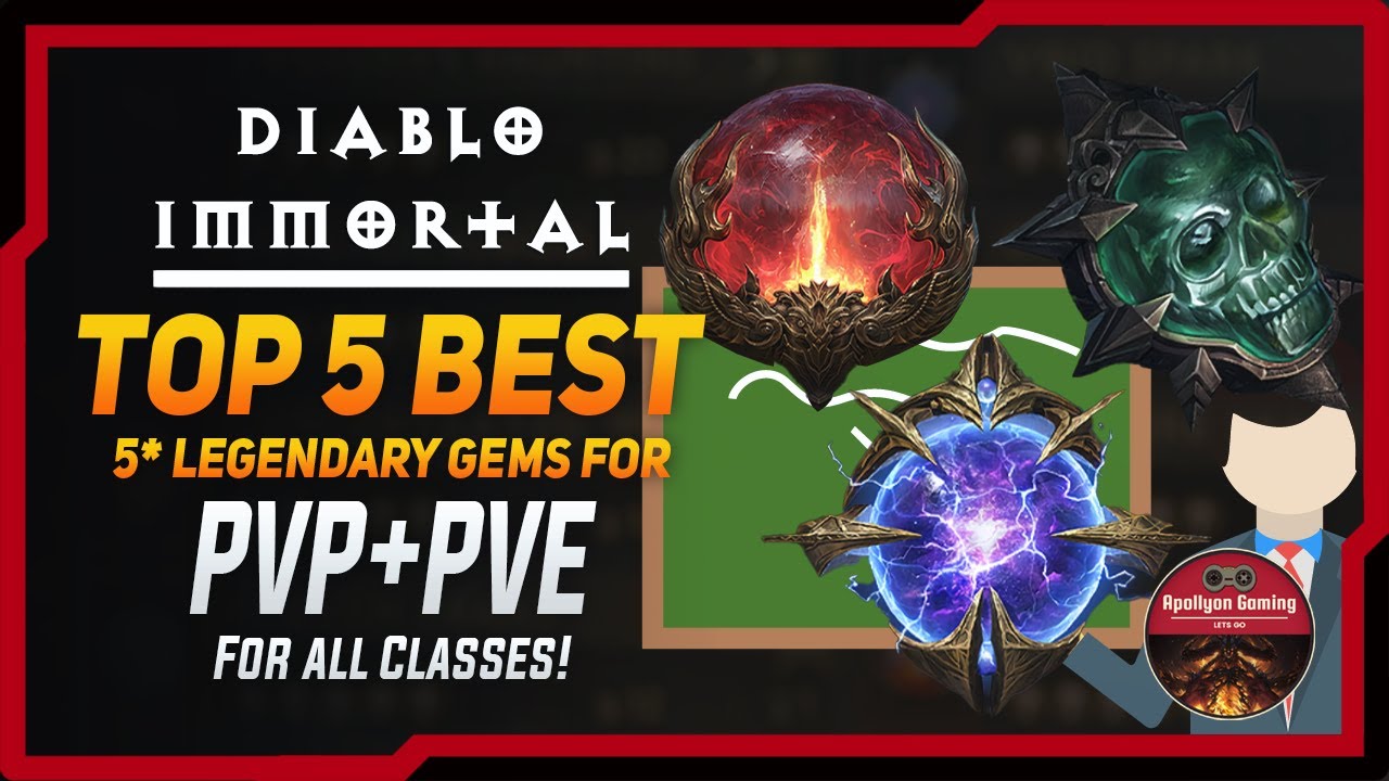 Top 5 Best 5* Star Legendary Gems For PVP + PVE - For All Classes - Diablo Immortal