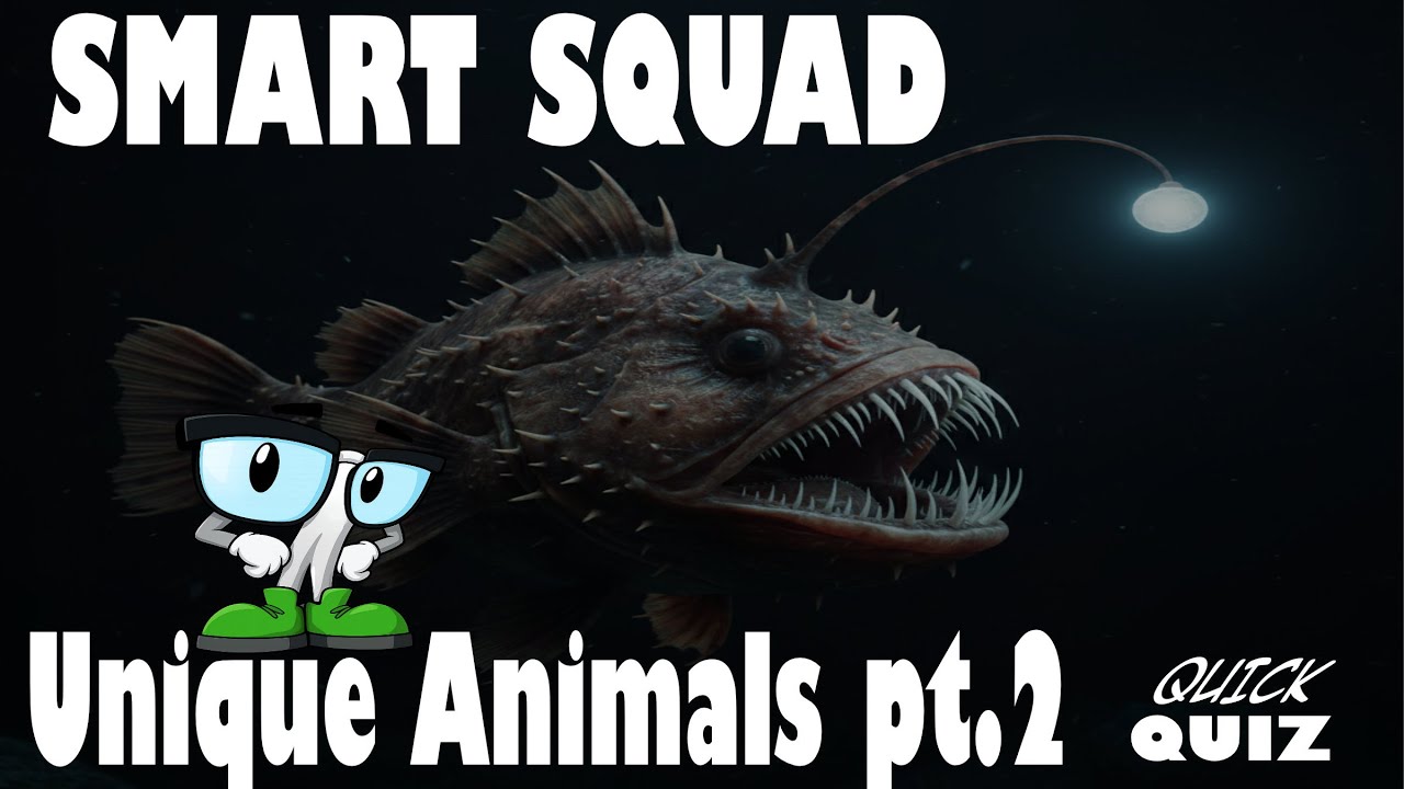 Smart Squad Quick Quiz- Unique Animals(Part 2)
