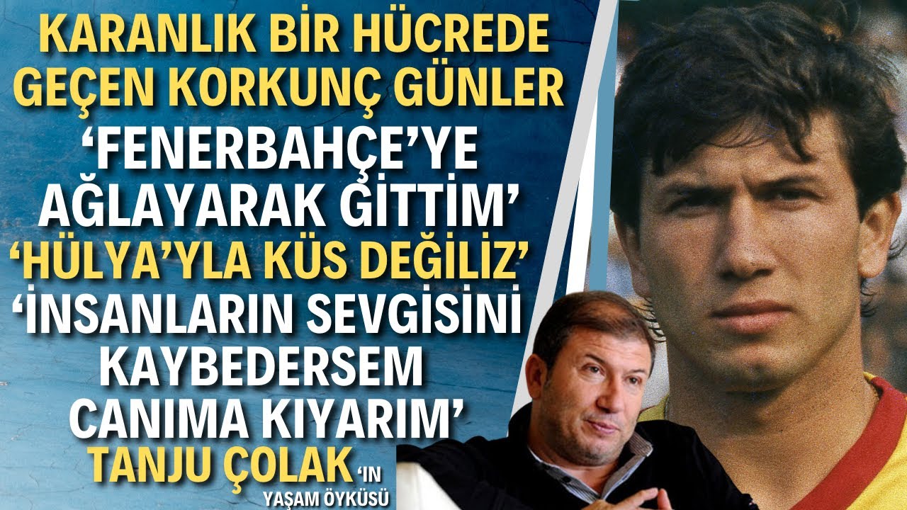 TANJU ÇOLAK | Futbolun Efsane İsmi Tanju Çolak Kimdir?