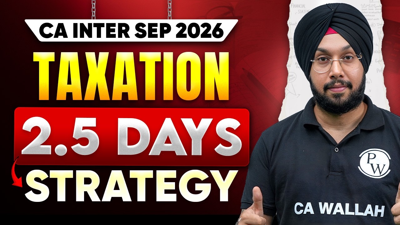 CA Inter Sep 2026 Taxation🔥 | Last 2.5 Days Strategy | Taxation, Income Tax, GST | CA Jasmeet Singh