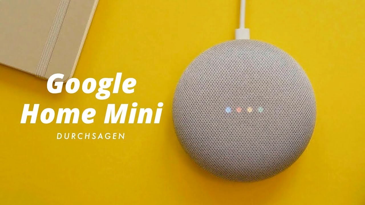 Google Home Mini Durchsagen Funktion