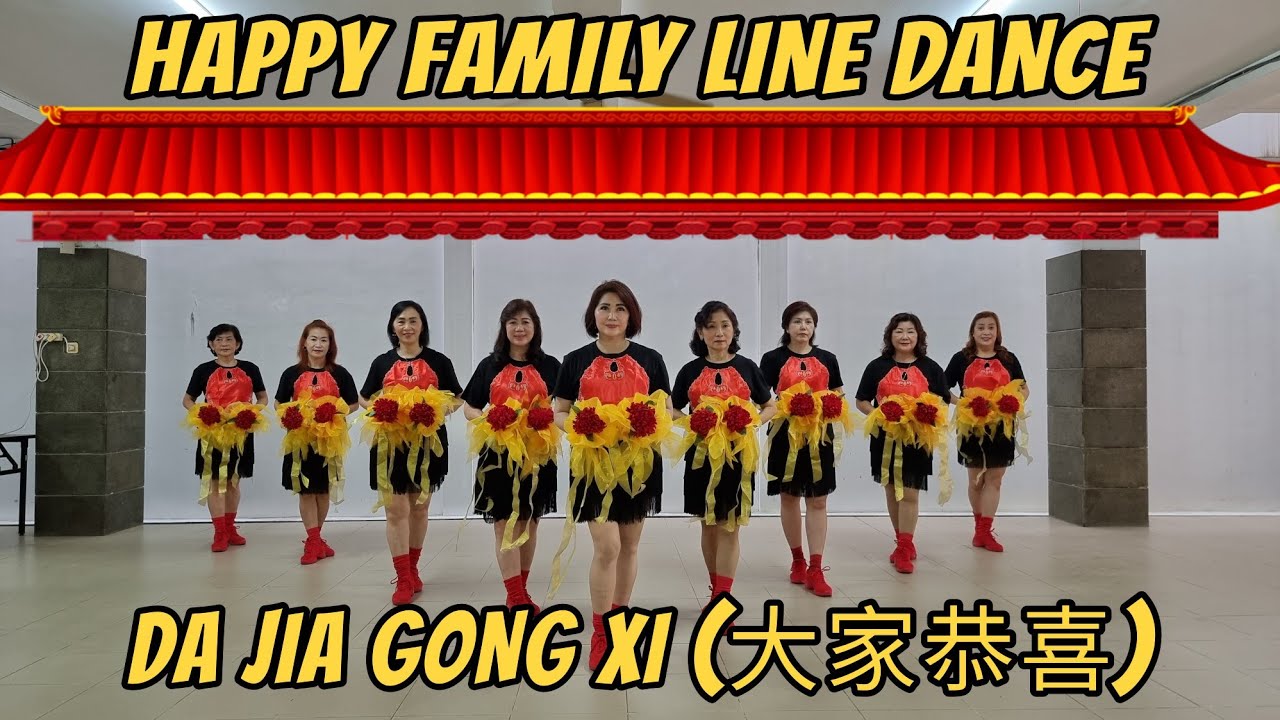 DA JIA GONG XI (大家恭喜) LINE DANCE BY HAPPY FAMILY LINE DANCE SAMARINDA, 20 JANUARY 2022