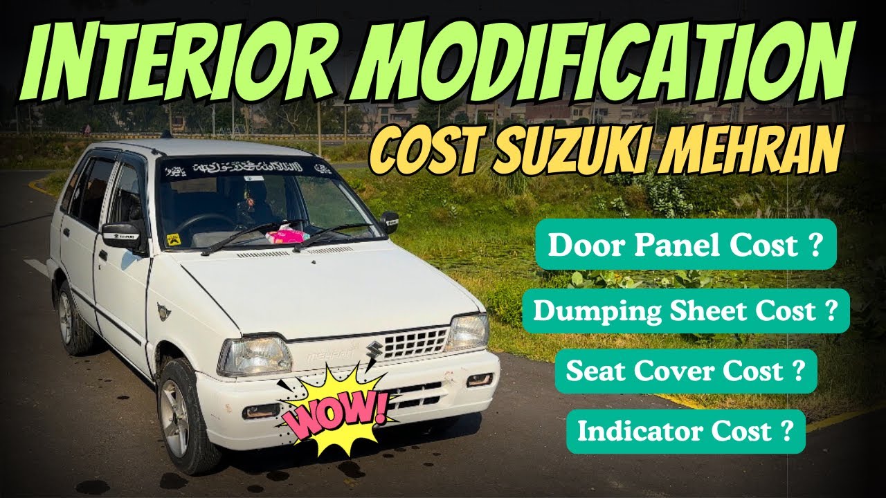 Interior Modification Cost Suzuki Mehran ! Naveed Ahmed ! My Mehroo