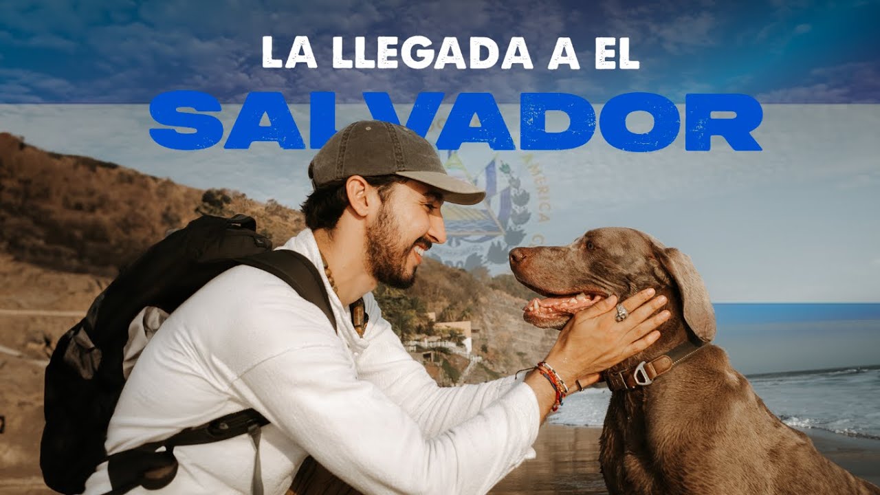 Ep 7: Cruzando la frontera de EL SALVADOR