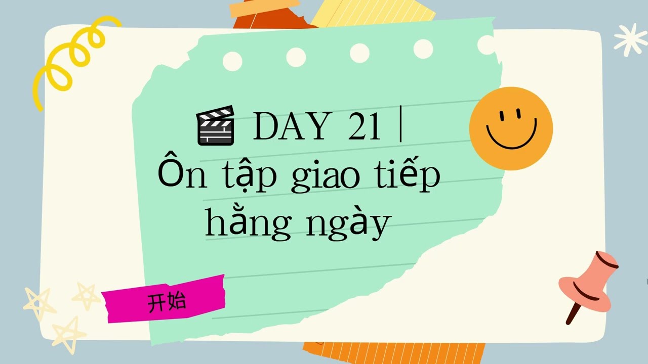 Ngày21-Chủ đề: Ôn tập giao tiếp hằng ngày#hoctiengtrung #hoctienghoa#tiengtrunggiaotiep #learn
