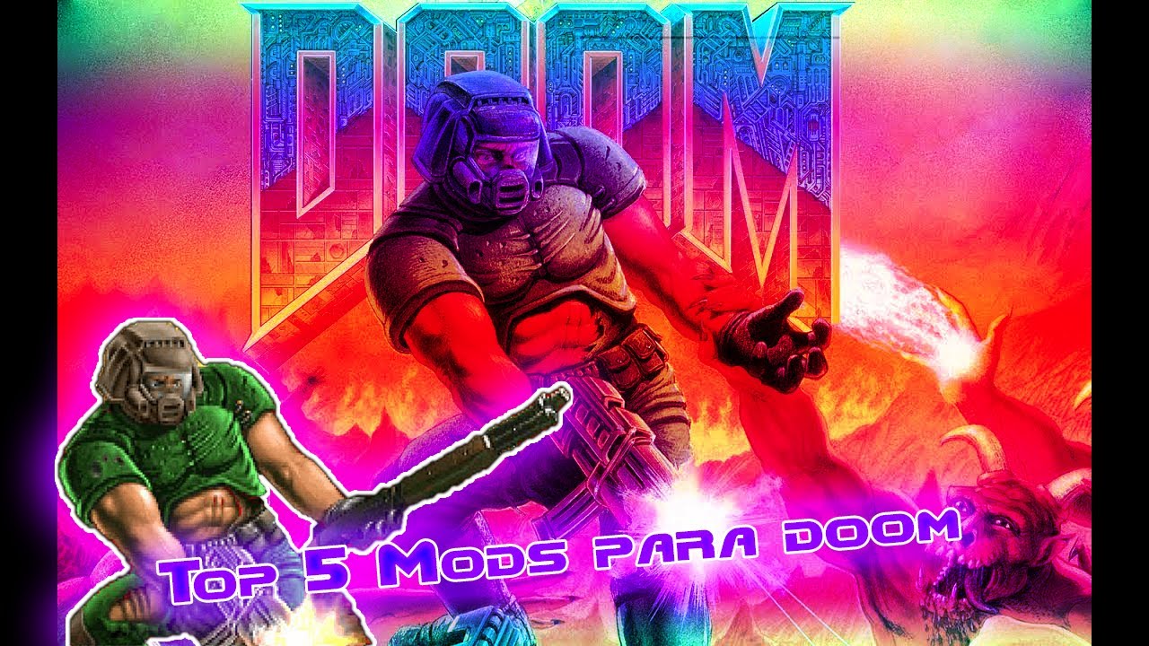 Top 5 mejores mods para doom