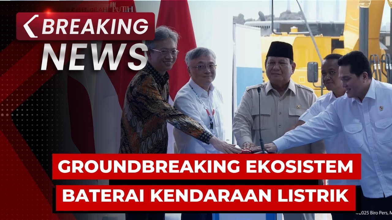 BREAKING NEWS - Presiden Prabowo & Dedi Mulyadi Groundbreaking Ekosistem Baterai Kendaraan Listrik