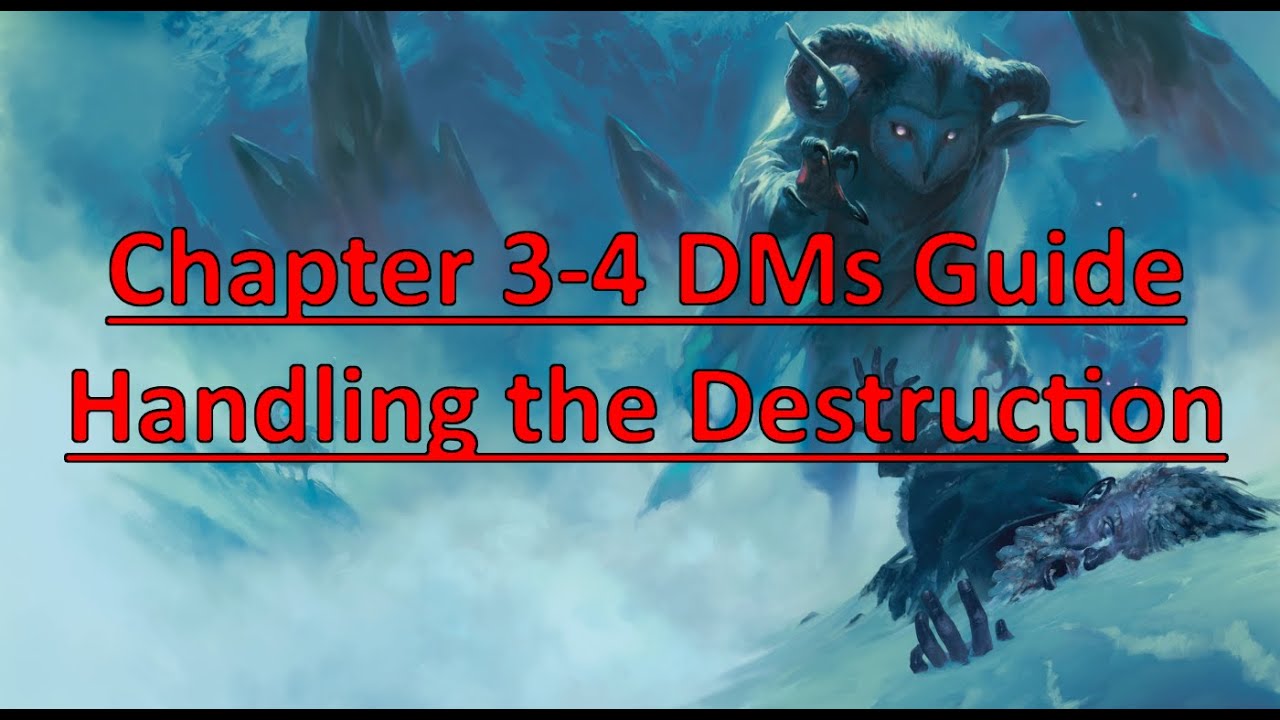 Rime of the Frostmaiden: DMs Guide- Chapter 3-4 Handling the Destruction