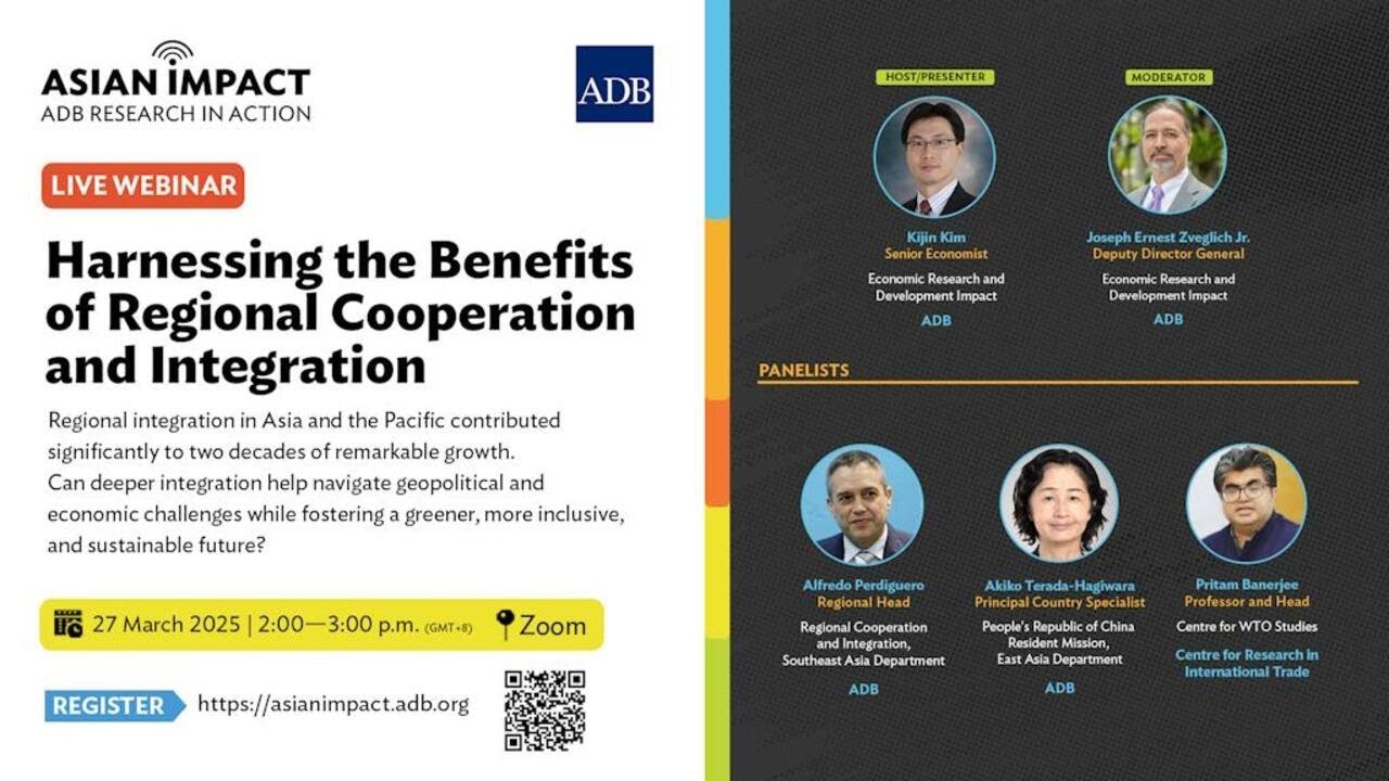 Asian Impact Webinar 92: Harnessing the Benefits of Regional Cooperation and Integration