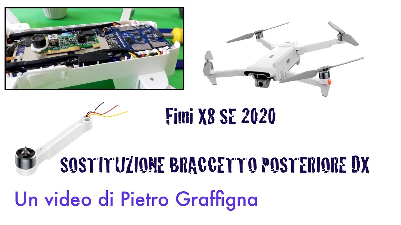 FIMI X8 SE 2020 SOSTITUZIONE DI UN BRACCETTO  MOTORE