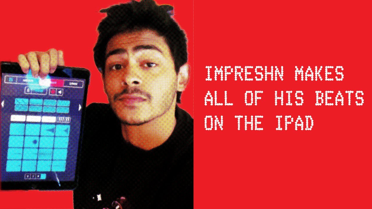 Impreshn Makes His Beats Exclusively On The IPad