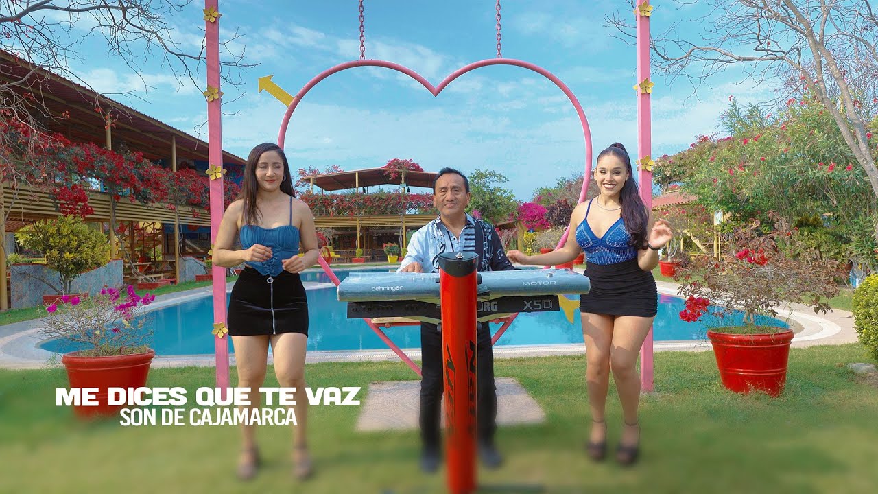 ME DICES QUE TE VAZ  - SON DE CAJAMARCA - EXITO 2025