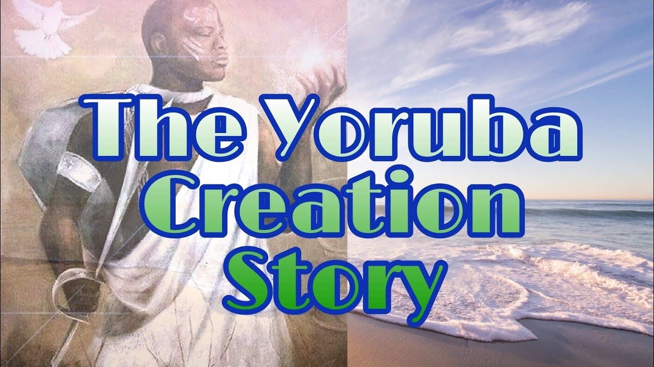 Yoruba creation story