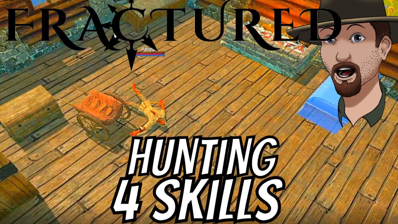 Hunting For Skills-  FRACTURED The Dynamic MMORPG Ep. #5
