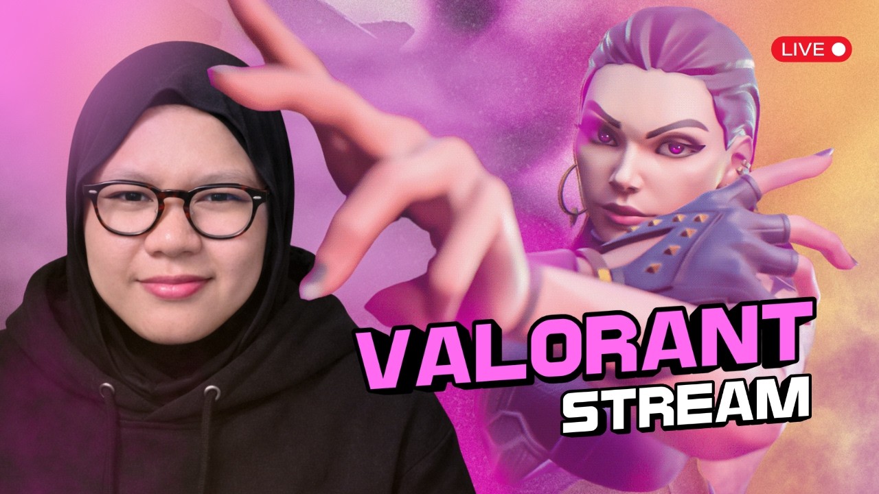 Chillstream Pemulaaaaaa - Valorant