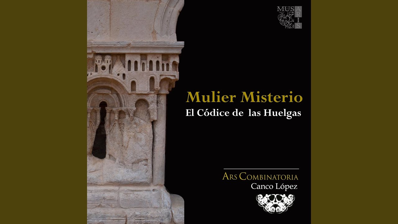 El Códice de las Huelgas: Ecclesiae princeps - Et confitebor