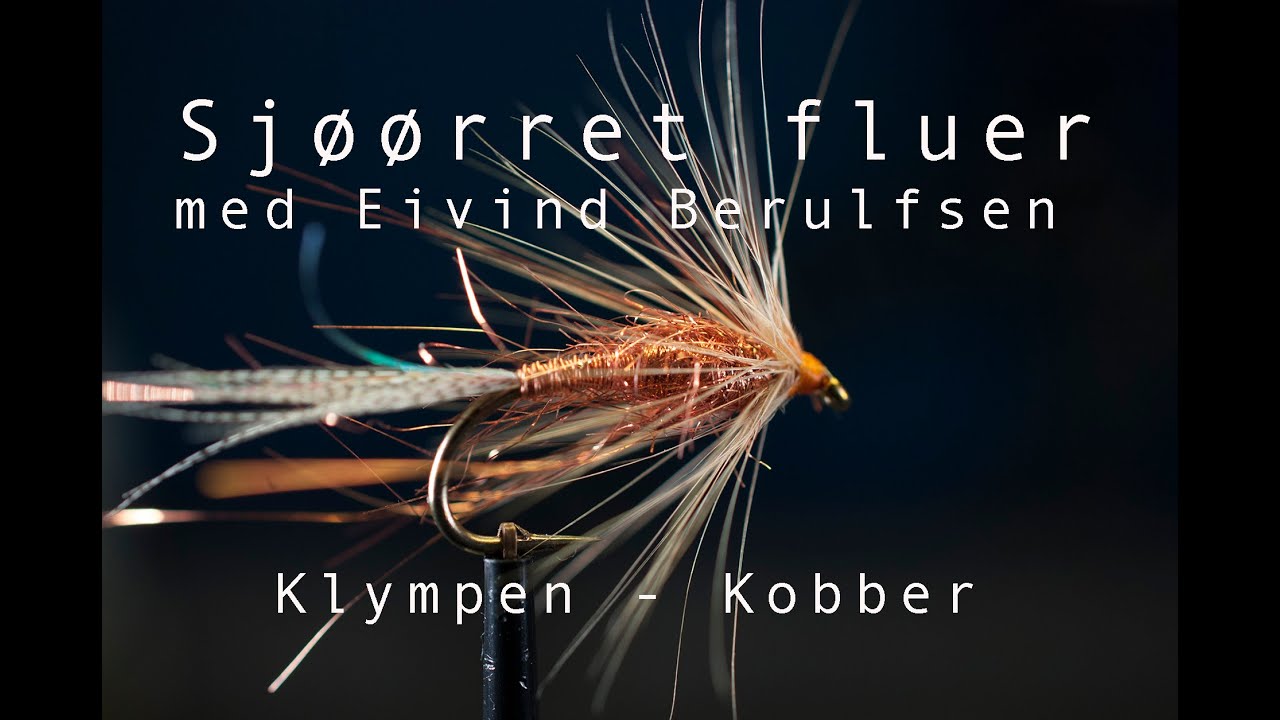 Sjøørretfluer - Kobber Klympen. Med Eivind Berulfsen