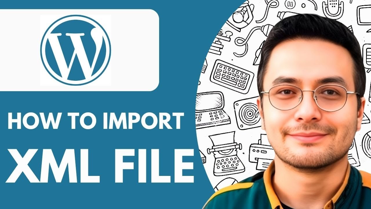 How to Import Xml File in Wordpress Website  - 2025 (Quick & Easy)