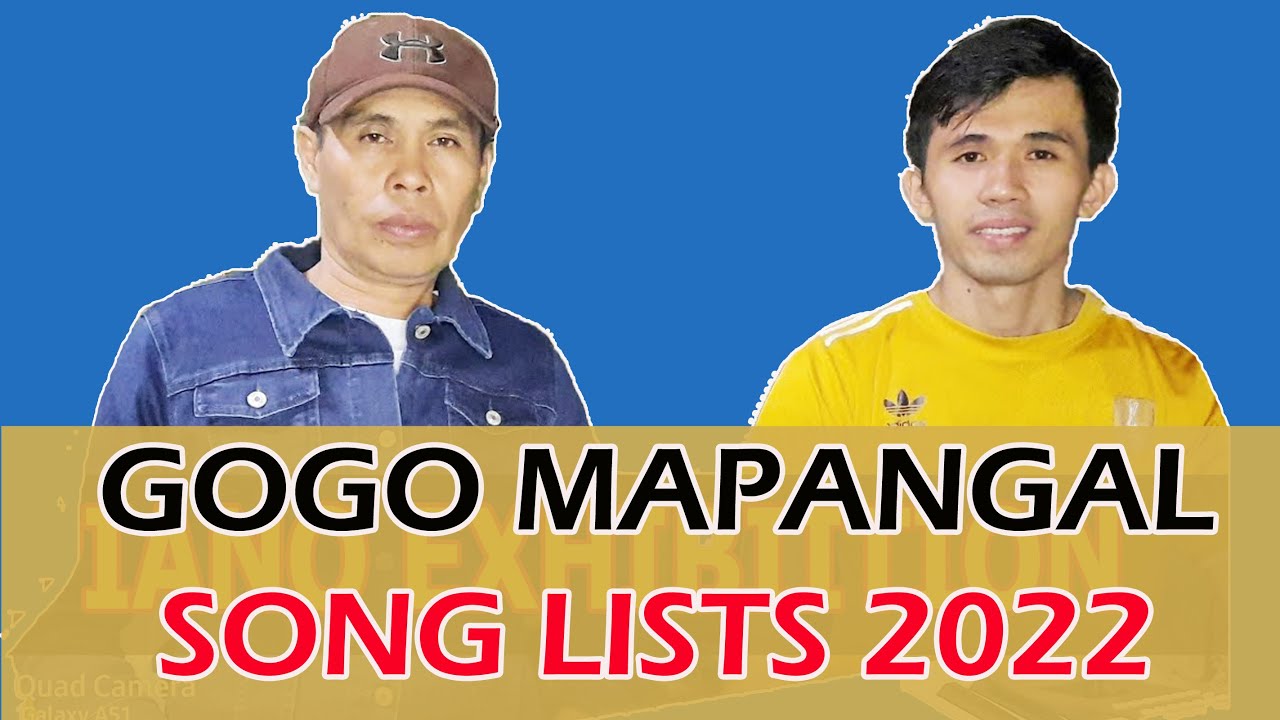 GOGO MAPANGAL SONG LISTS 2022
