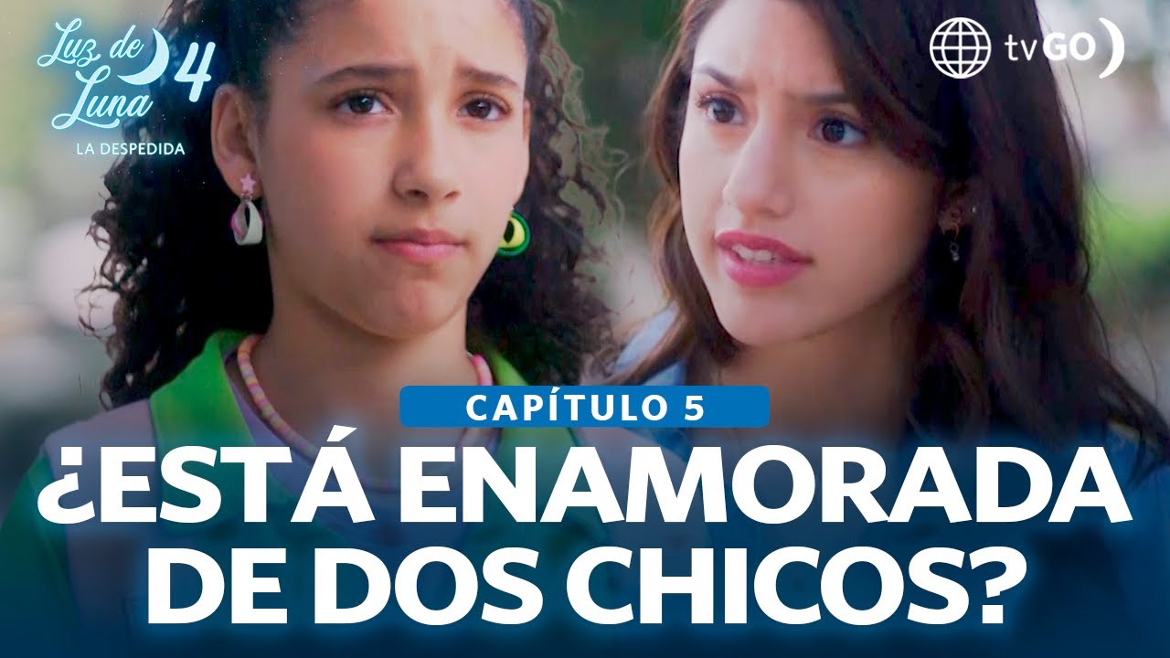 Luz de Luna 4: ¿Luz está saliendo con dos chicos a la vez? (Capítulo n° 5)