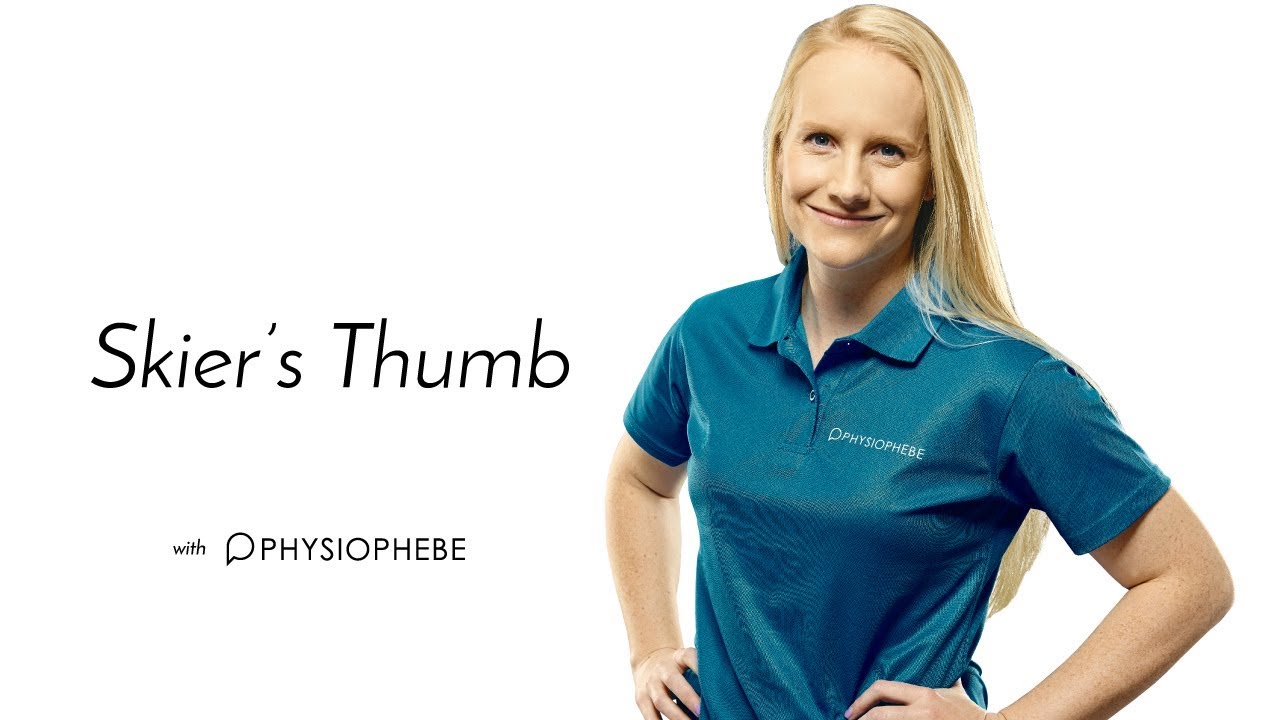 Skier's Thumb with Physio Phebe