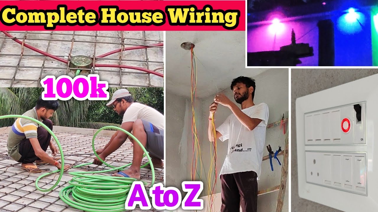 Complete House Wiring | Pipe Fitting | Wall Cutting | Wire & Board Connection