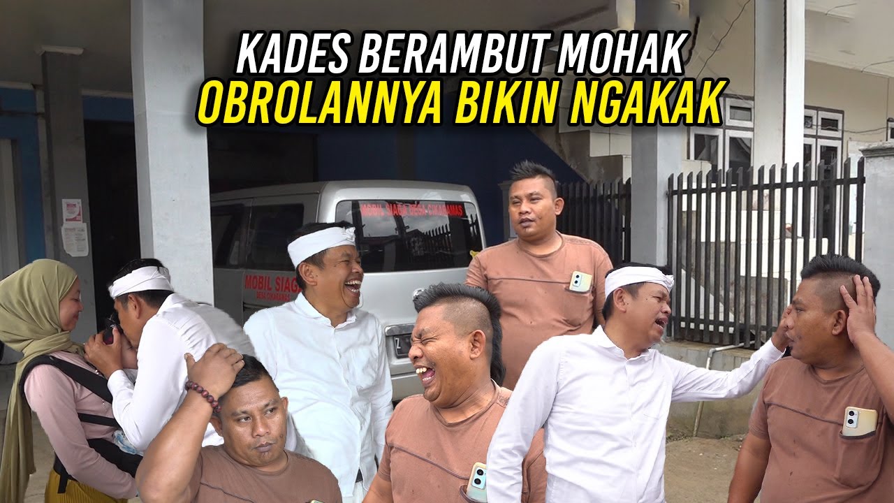 KANG DEDI BERTEMU KADES CIKARAMAS BERAMBUT MOHAK-OBROLANNYA BIKIN NGAKAK