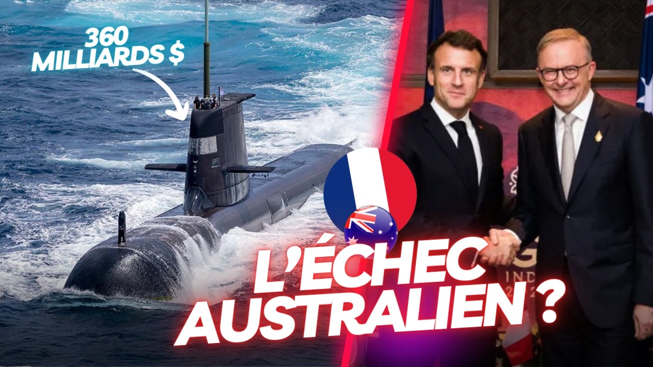 L'AUSTRALIE aurait-elle d&ucirc; ACCEPTER les 12 sous-marins Fran&ccedil;ais ?