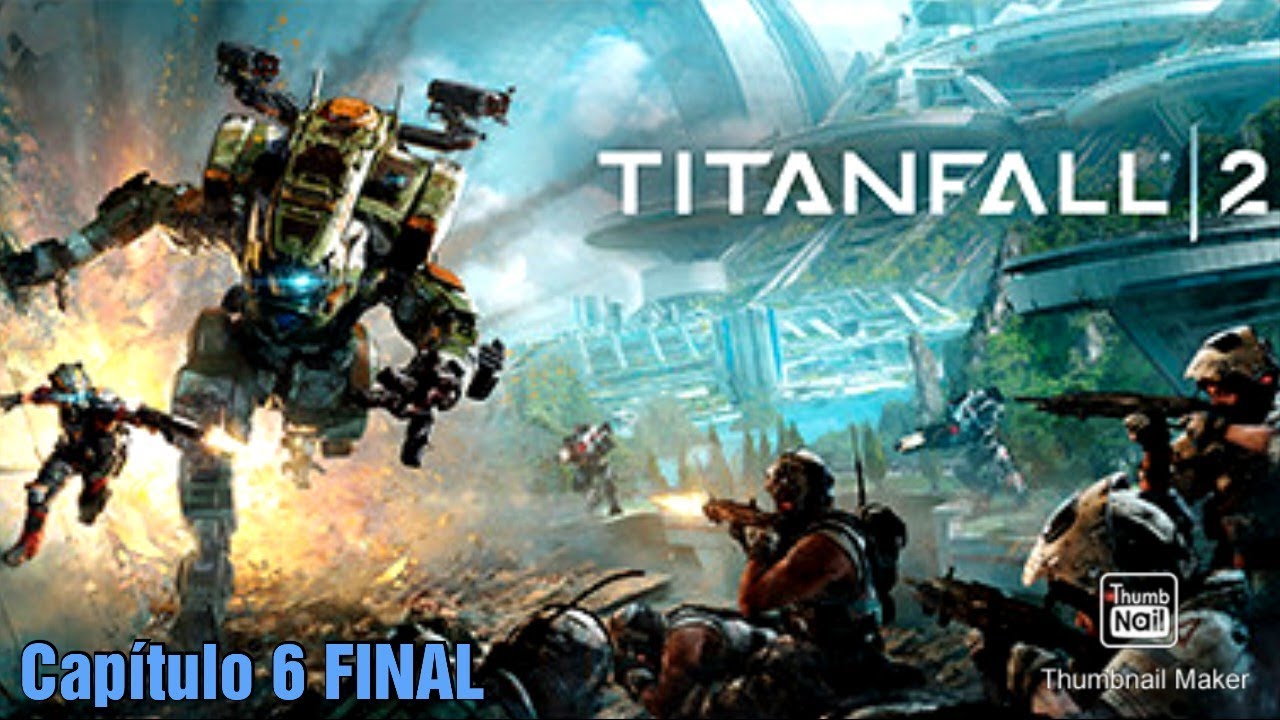 (TITANFALL 2) Parte 6 LA FINAL.