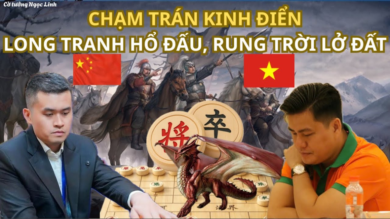 Cờ tướng Lại Lý Huynh đại chiến Long tranh hổ đấu với nhà vua Vương Thiên Nhất