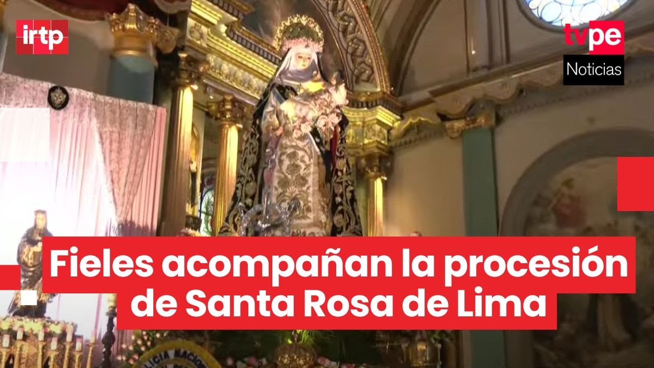 El anda de Santa Rosa de Lima inició su recorrido solemne rumbo a la Catedral de Lima