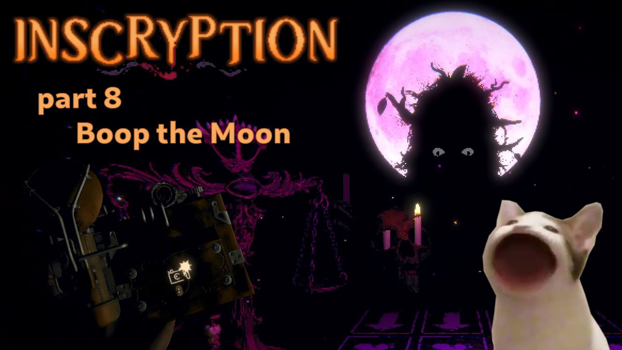 Boop the Moon - Inscryption pt. 8