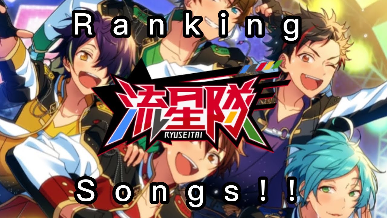 Ranking RYUSEITAI Songs [WARNING: MY OPINIONS]