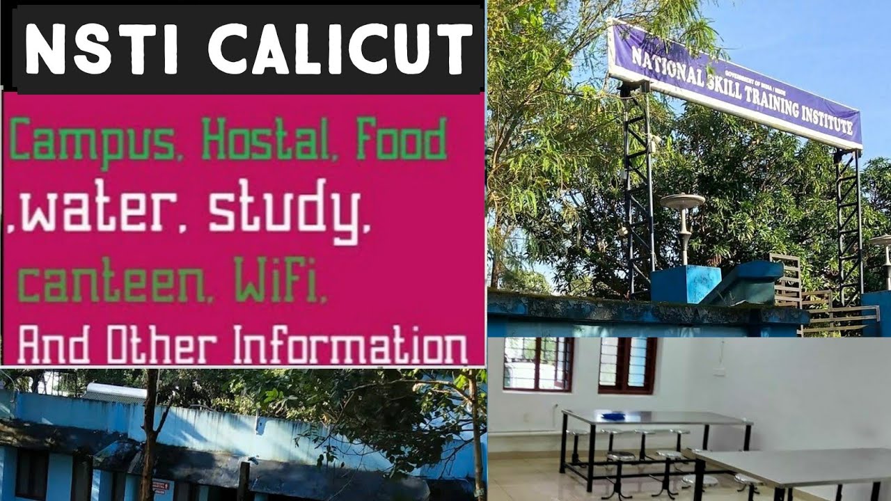 NSTI Calicut | CITS College Calicut | Full Information: Hostel, Fees, Canteen, Studies, and Compl...