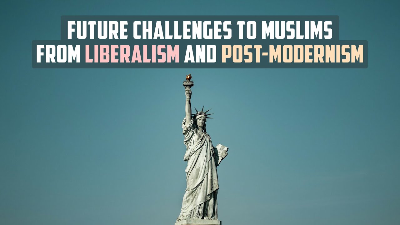 Hamza Tzortzis: Future Challenges to Muslims from Liberalism and Postmodernism
