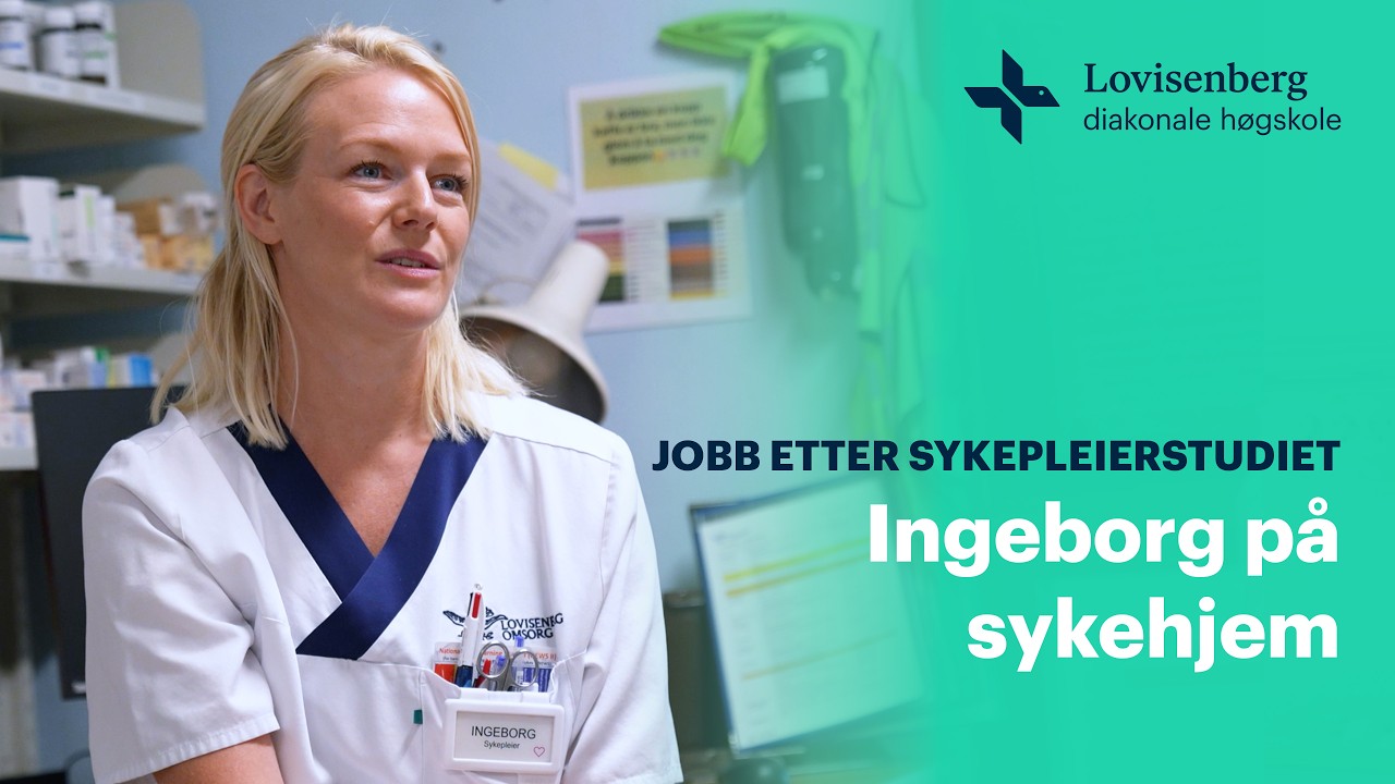 Jobb etter sykepleierstudiet: Ingeborg på sykehjem