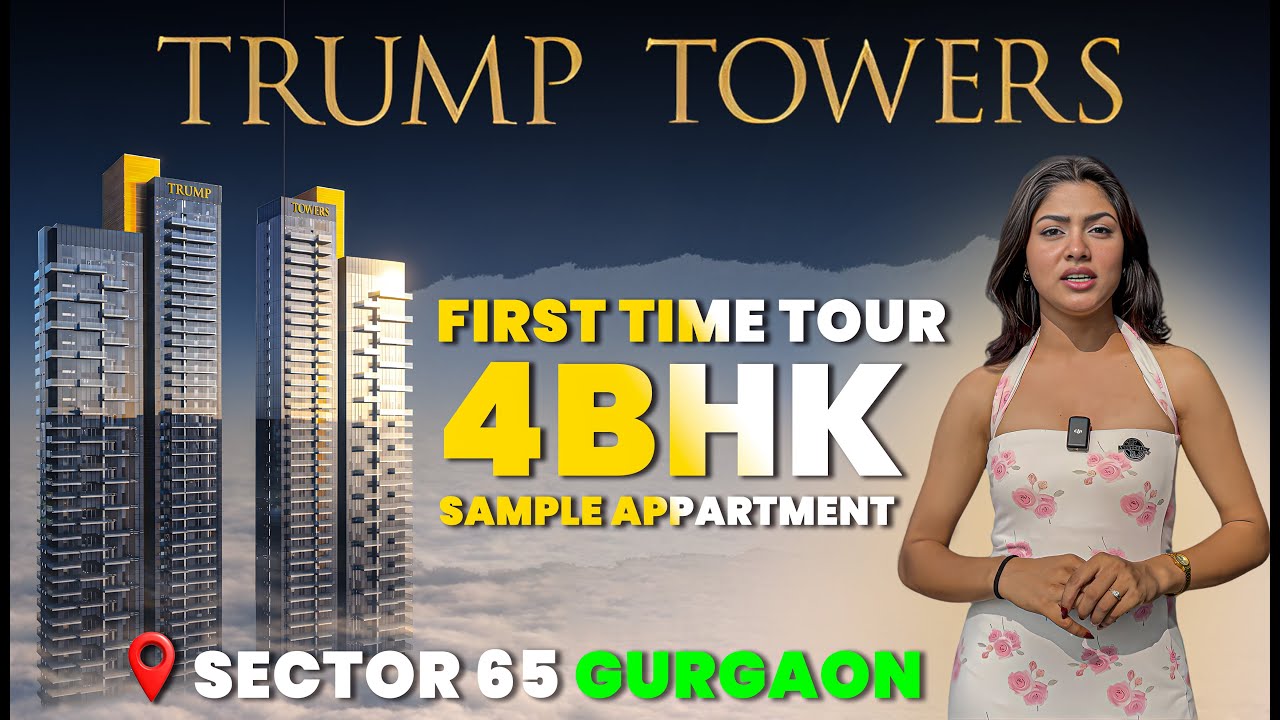 Trump Tower Sector 65 Gurgaon | Exclusive 4BHK Sample Apartment Tour