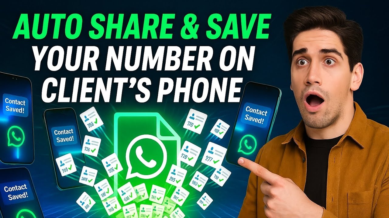 Auto-Save Your Number on Clients' Phones via WhatsApp or Contact File )