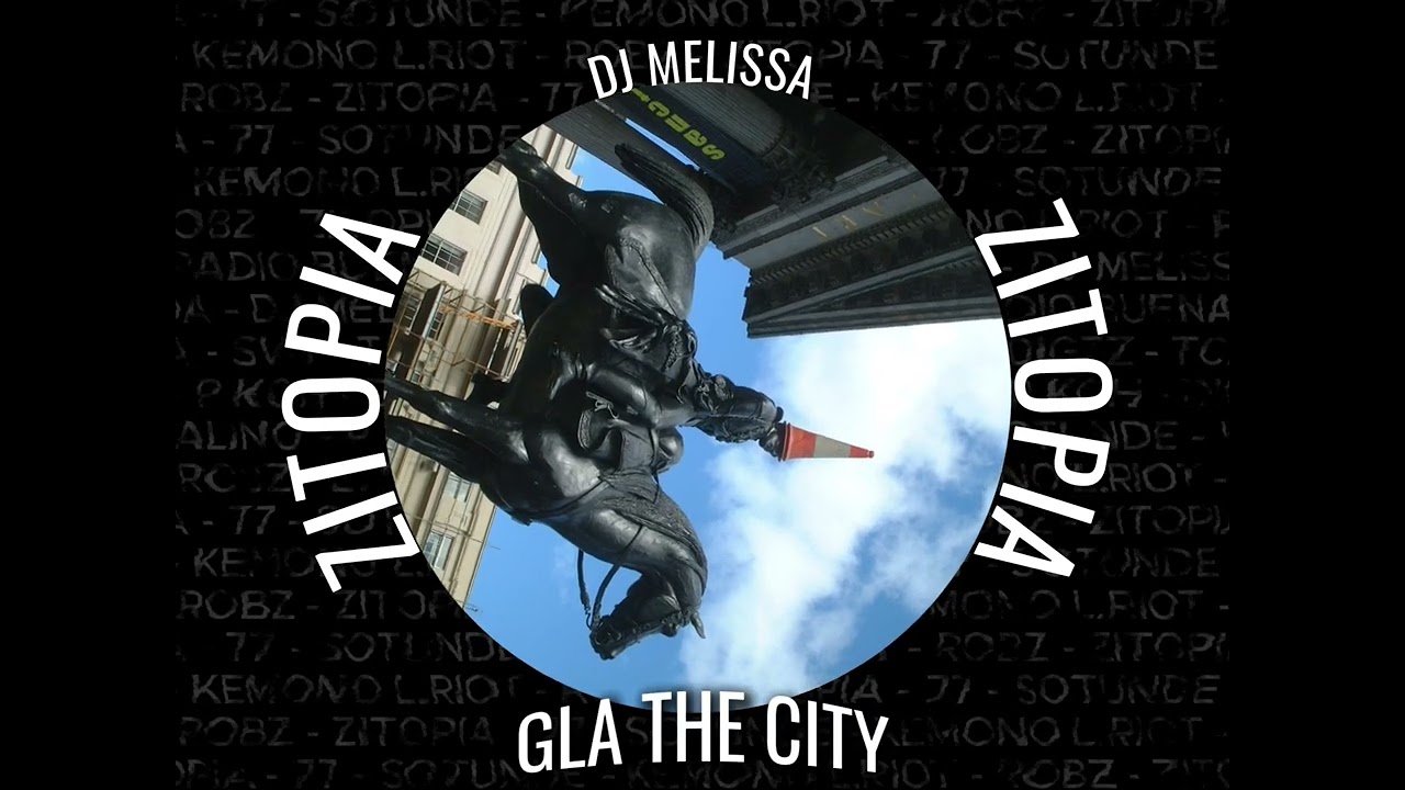 GLA x ZITOPIA x Melissa Bond - City Mix (Vol 1)