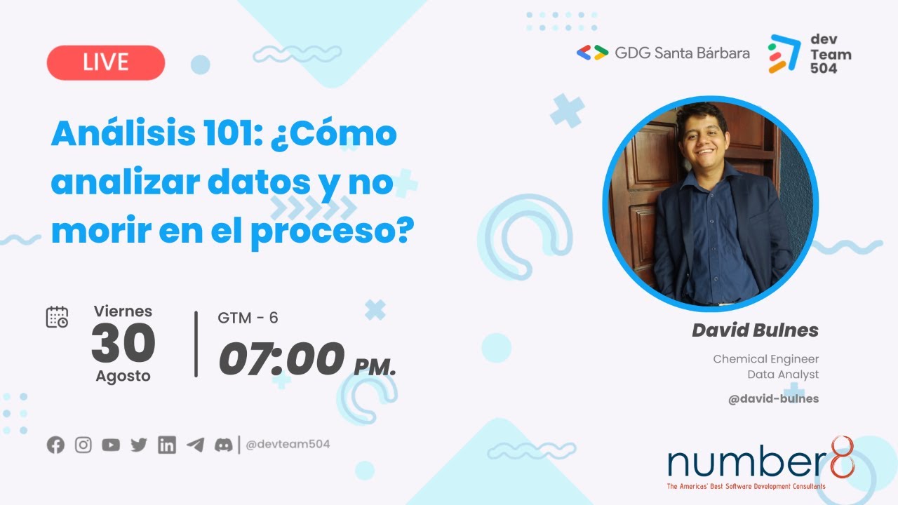 Análisis 101: ¿Cómo analizar datos y no morir en el proceso?